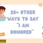 28+ Other Ways to Say “I Am Honored” (With Examples & Usage Tips)