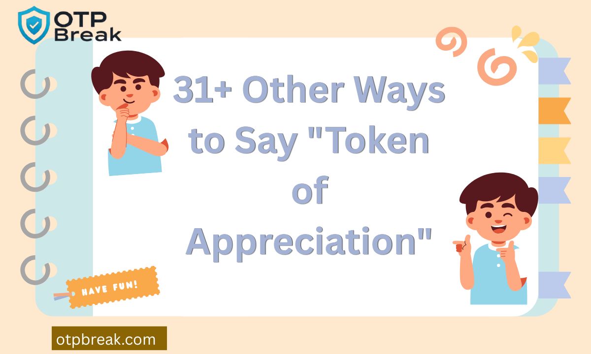 31+ Other Ways to Say "Token of Appreciation"