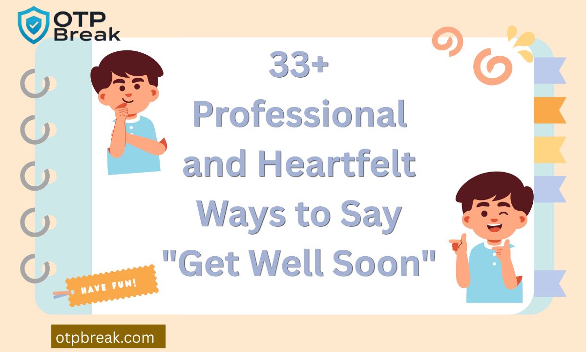 33+ Professional and Heartfelt Ways to Say "Get Well Soon"