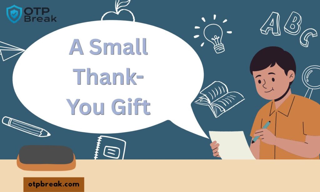 A Small Thank-You Gift