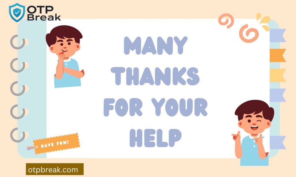 Many Thanks for Your Help