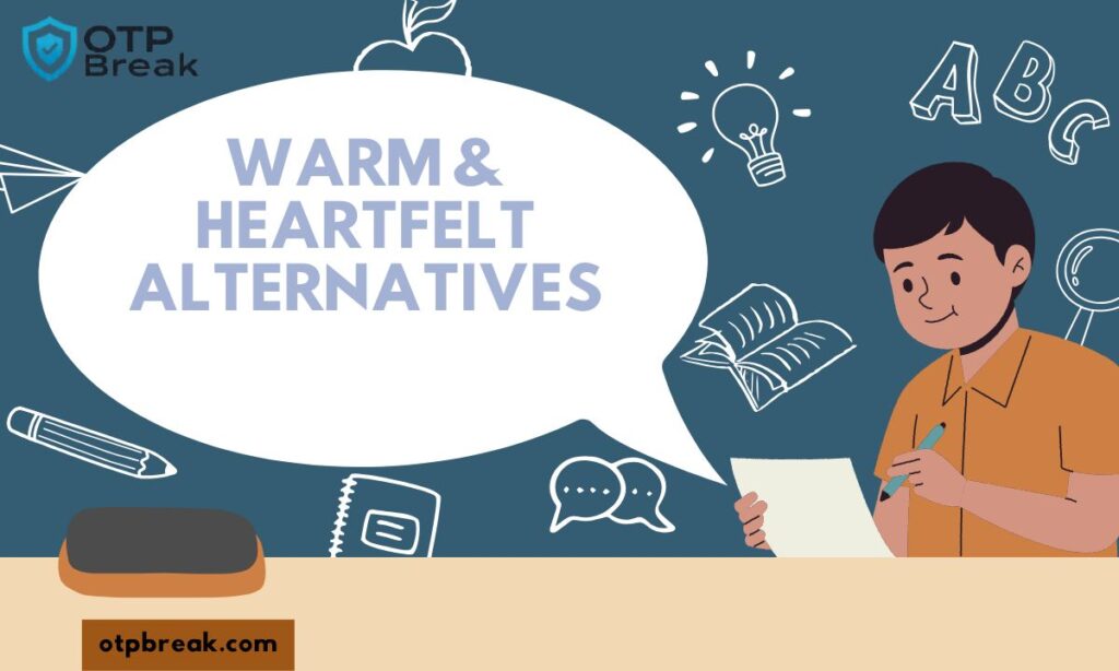 Warm & Heartfelt Alternatives