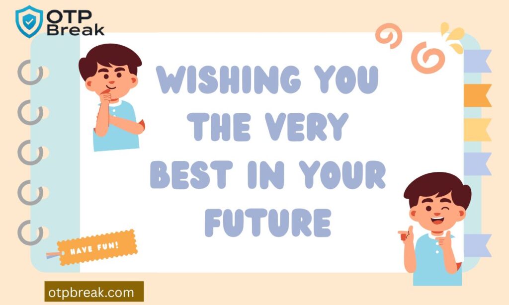 Wishing You the Very Best in Your Future