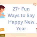 27+ Fun Ways to Say Happy New Year (With Examples)