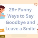 29+ Funny Ways to Say Goodbye and Leave a Smile