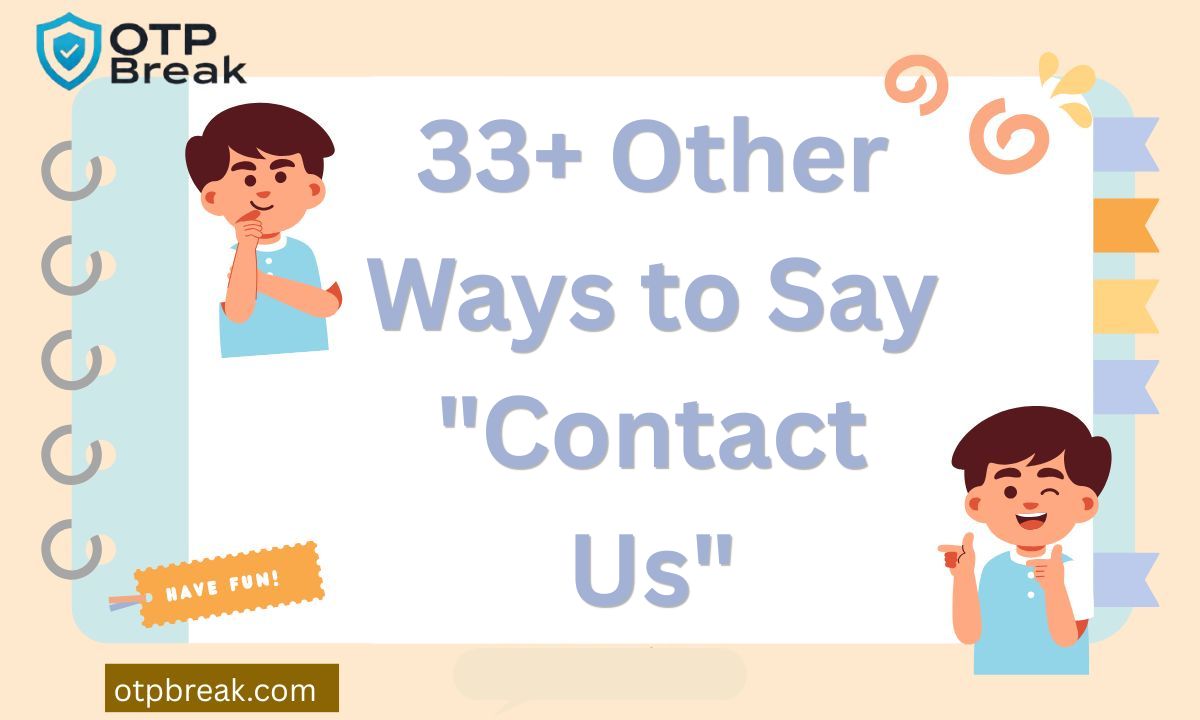 33+ Other Ways to Say "Contact Us"