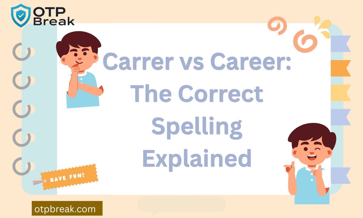 Carrer vs Career: The Correct Spelling Explained